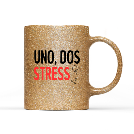 Tasse Glitzer Edition UNO, DOS STRESS