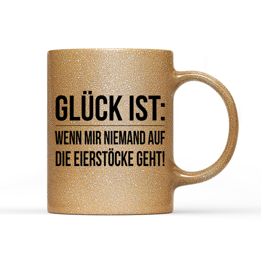 Tasse Glitzer Glück ist Eierstöcke