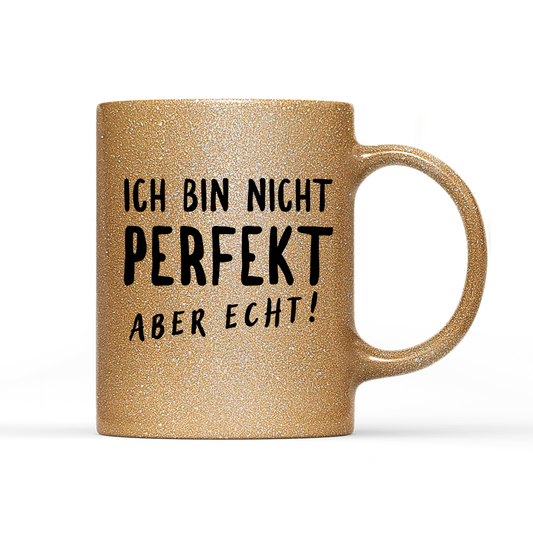 Tasse Glitzer Edition Nicht Perfekt