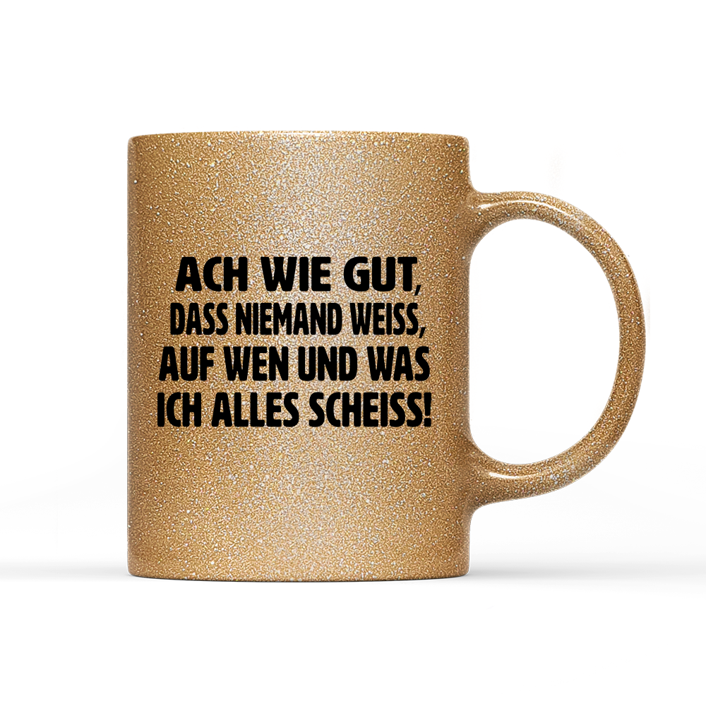 Tasse Glitzer Edition ach wie gut