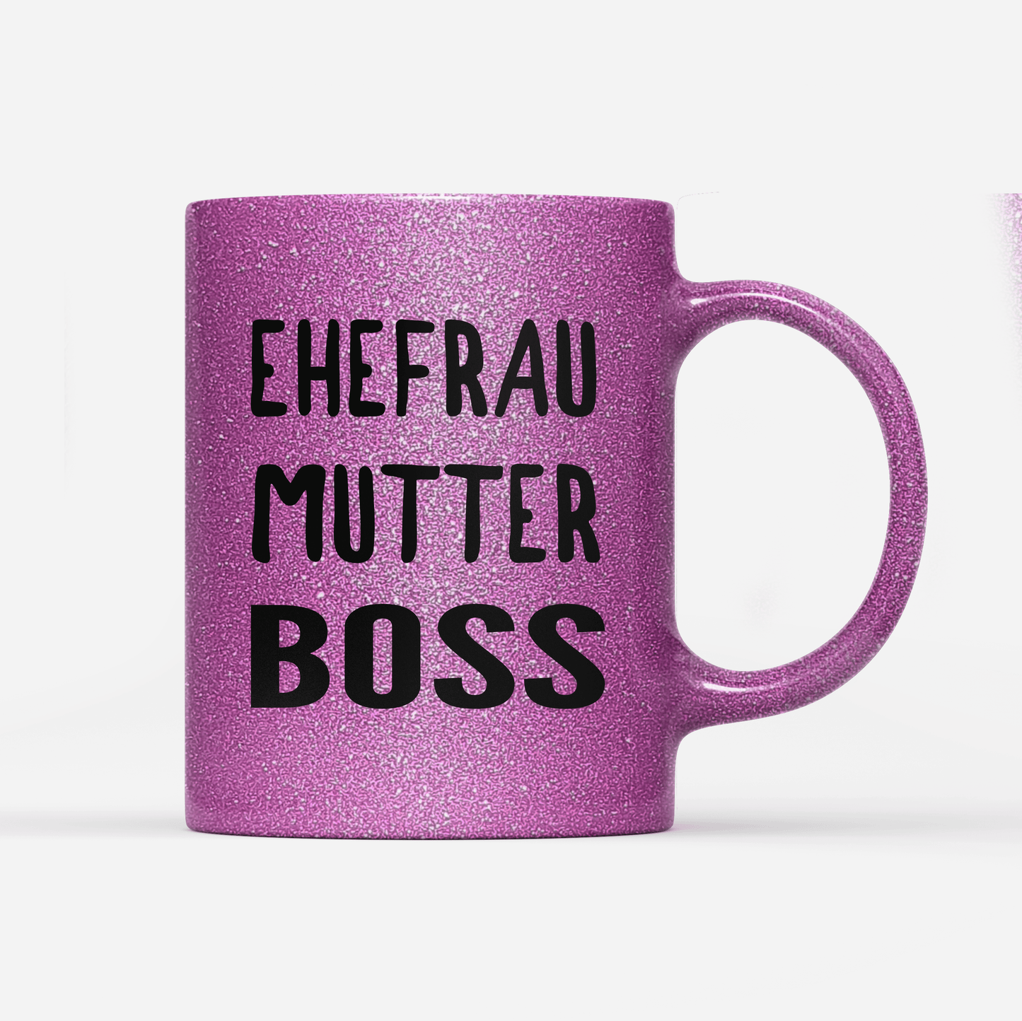 Tasse Glitzer Edition Ehefrau Mutter Boss