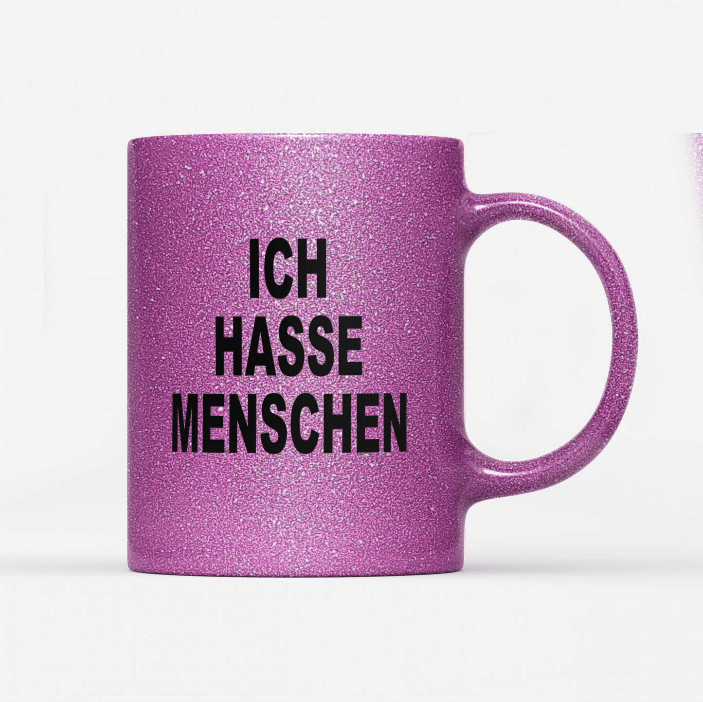 Tasse Glitzer Edition Ich hasse Menschen V2