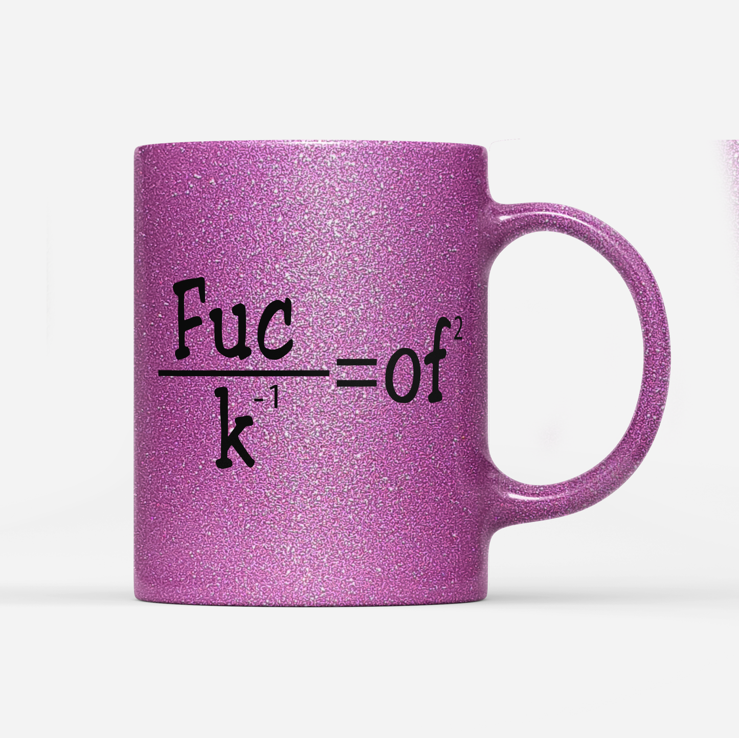 Tasse Glitzer Edition Fuck of