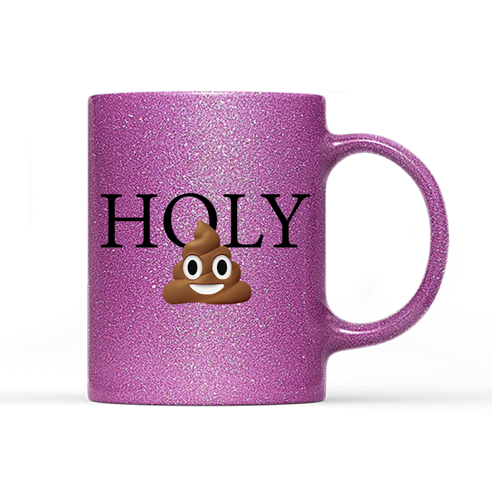 Tasse Glitzer Edition Holy Shit