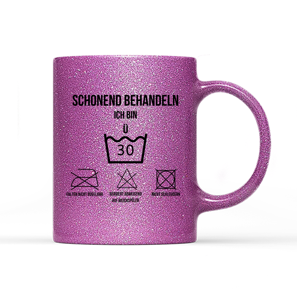 Tasse Glitzer Edition Schonend behandeln 30