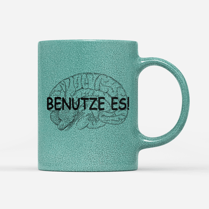 Tasse Glitzer Edition Benutze Es