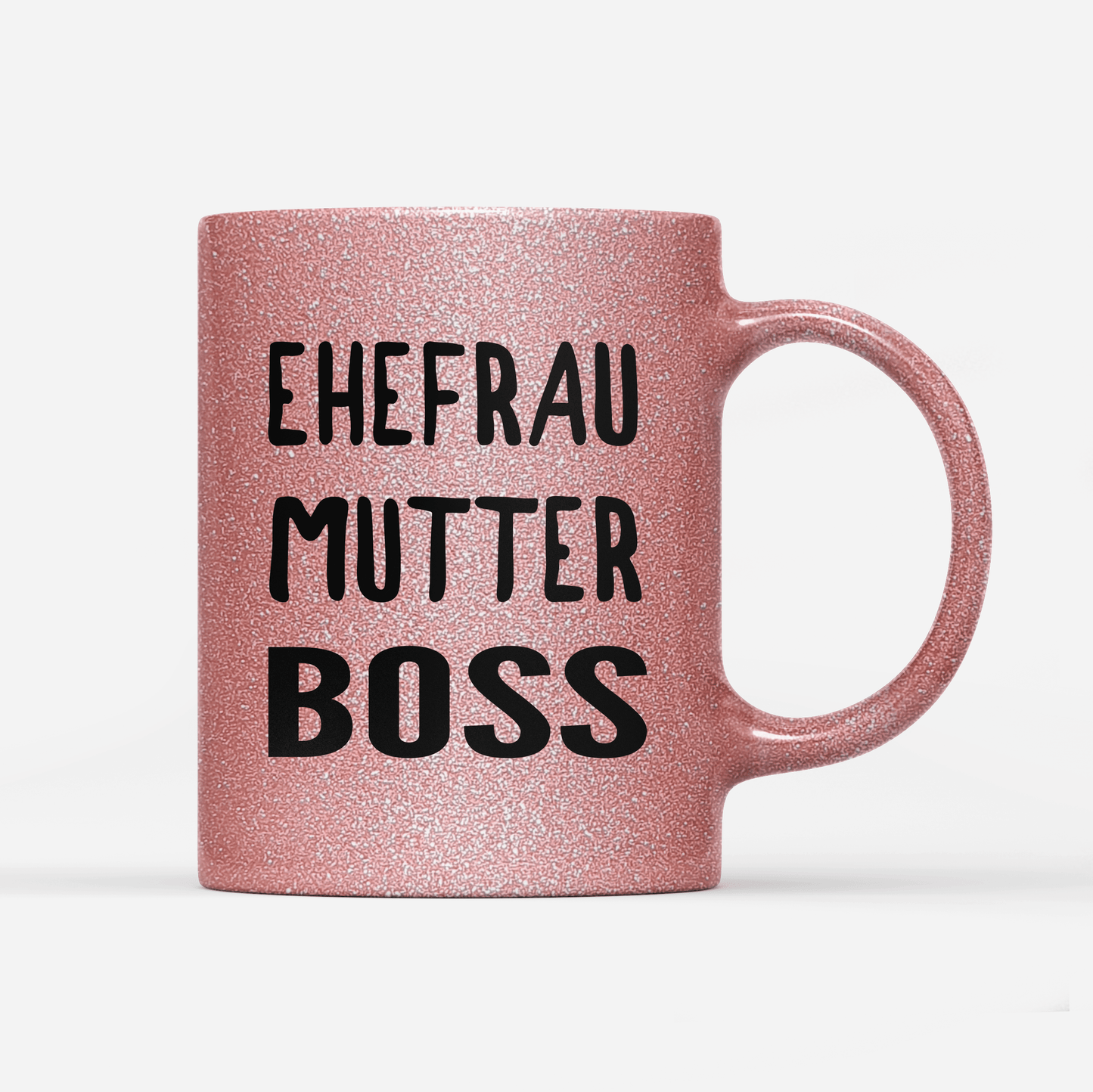 Tasse Glitzer Edition Ehefrau Mutter Boss