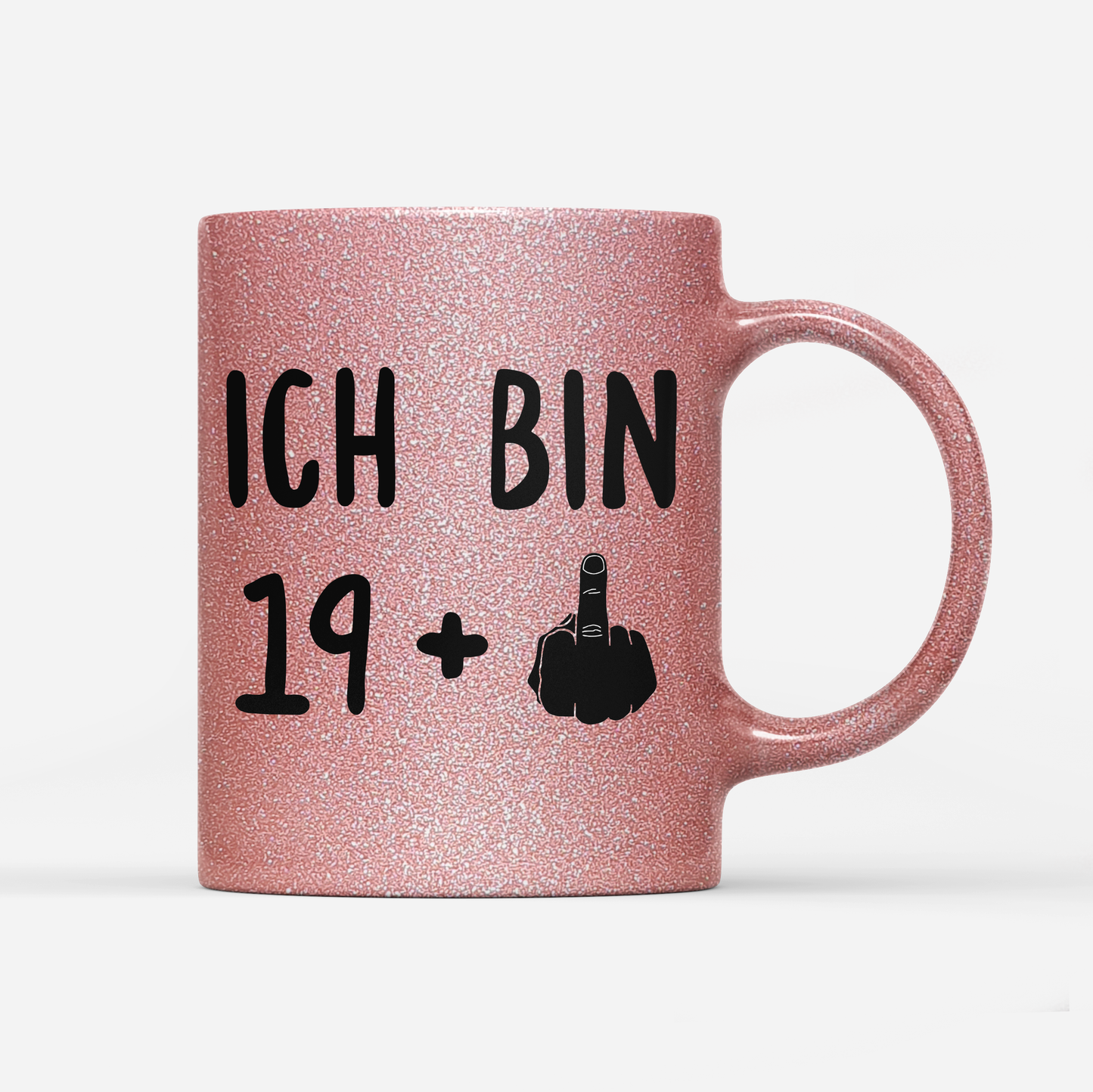 Tasse Glitzer Ich bin 19+