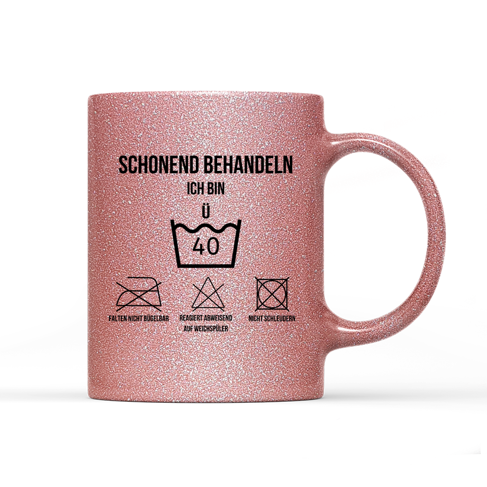 Tasse Glitzer Edition Schonend behandeln 40