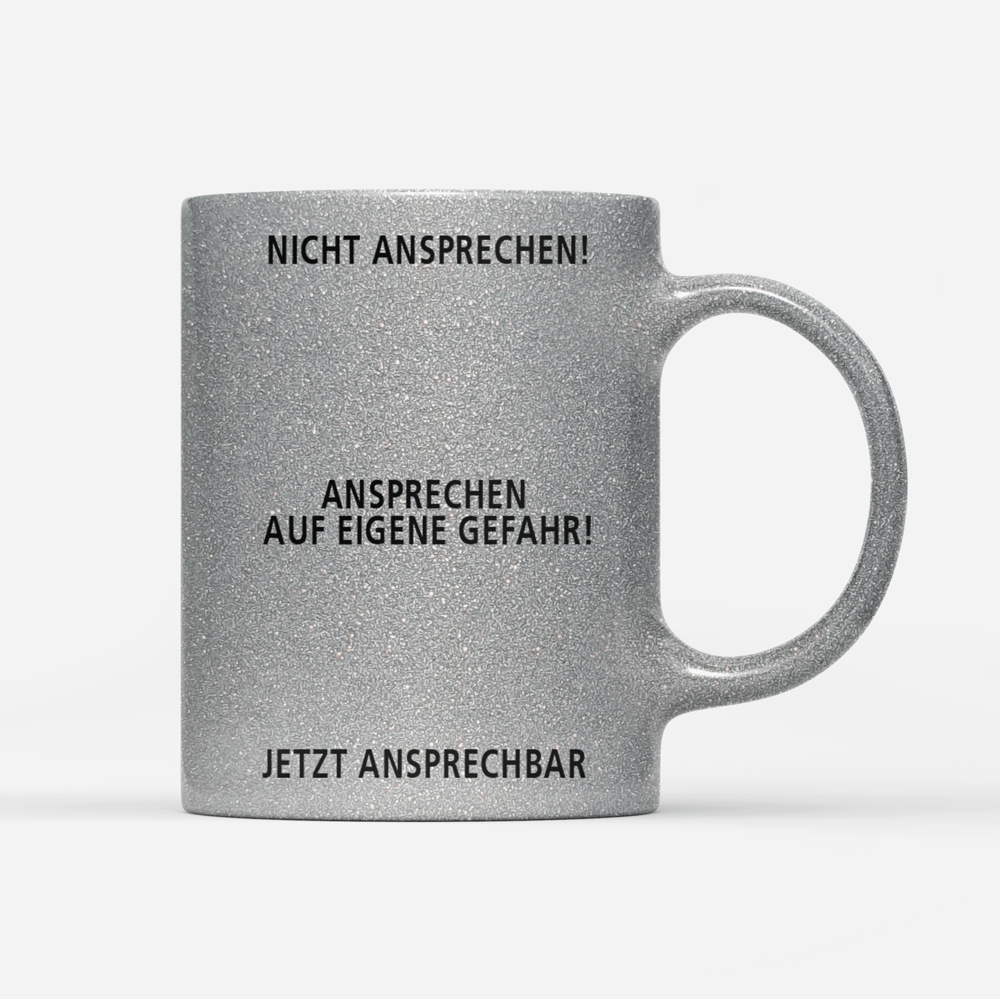 Tasse Glitzer Edition Nicht ansprechen