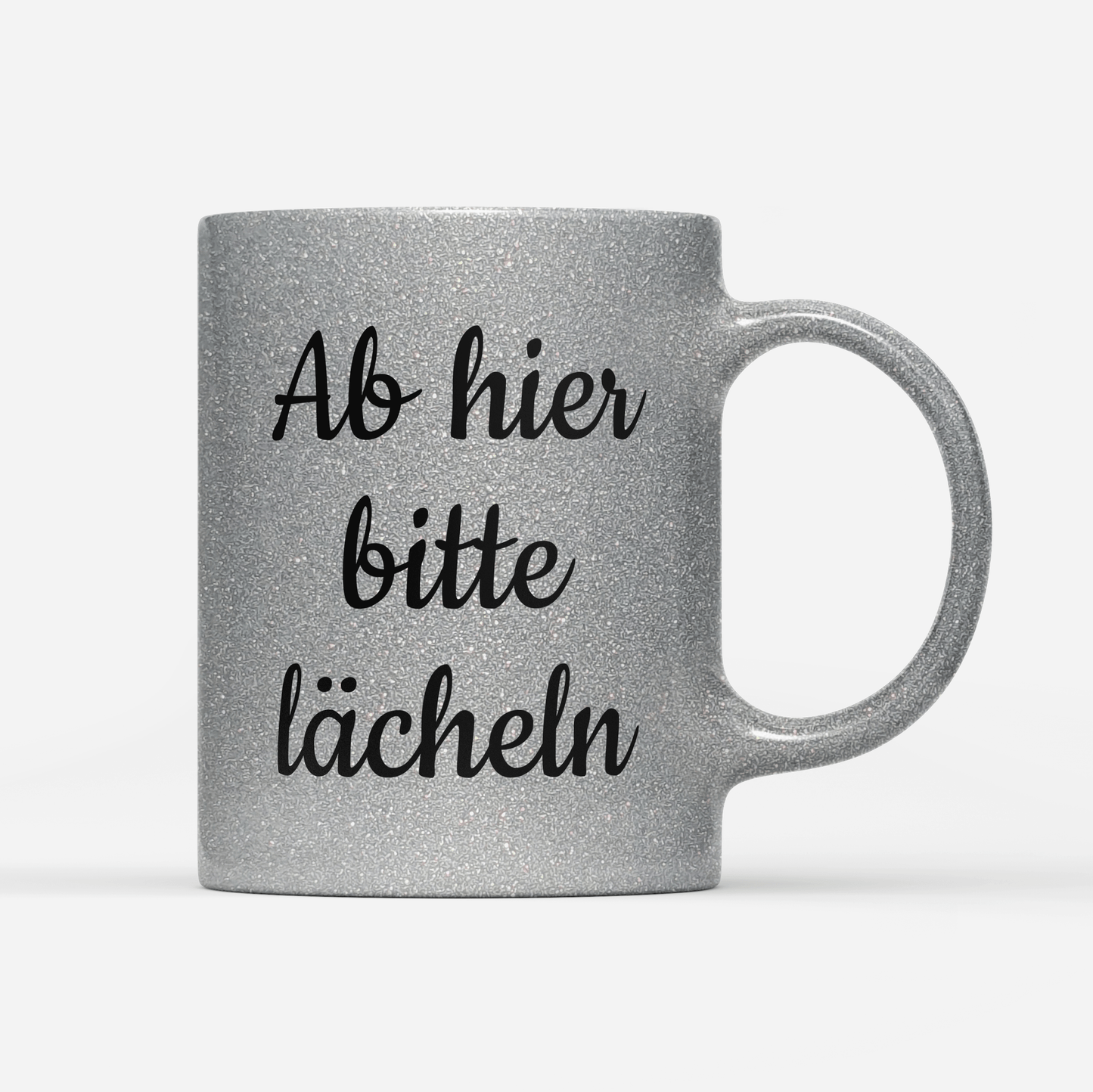 Tasse Glitzer Edition Ab hier bitte lächeln