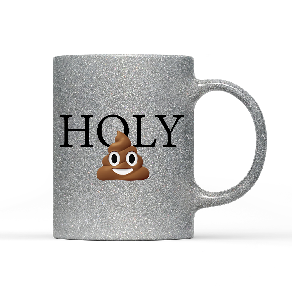 Tasse Glitzer Edition Holy Shit