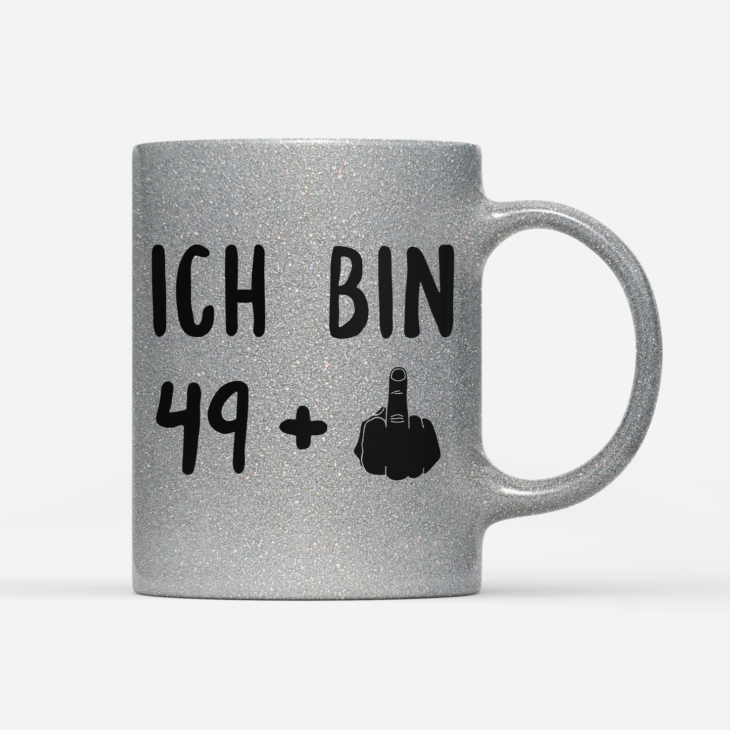 Tasse Glitzer Ich bin 49+