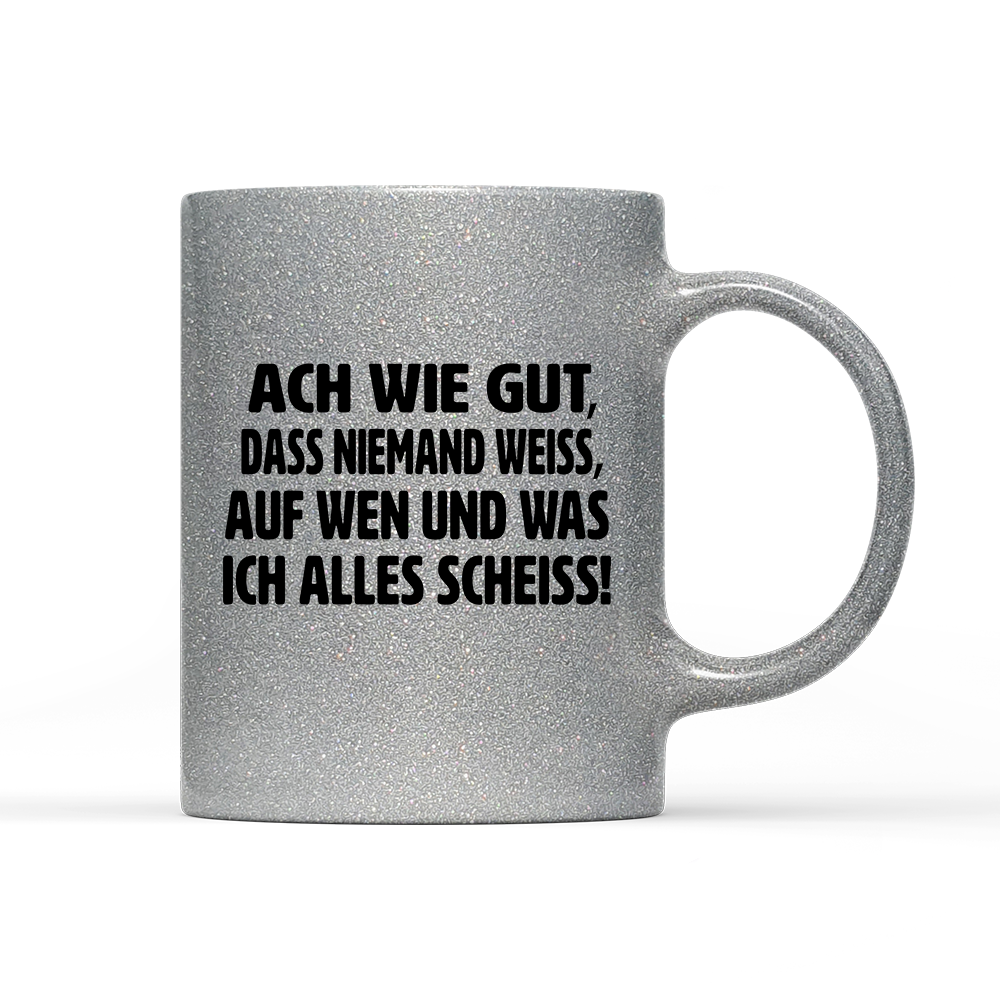 Tasse Glitzer Edition ach wie gut