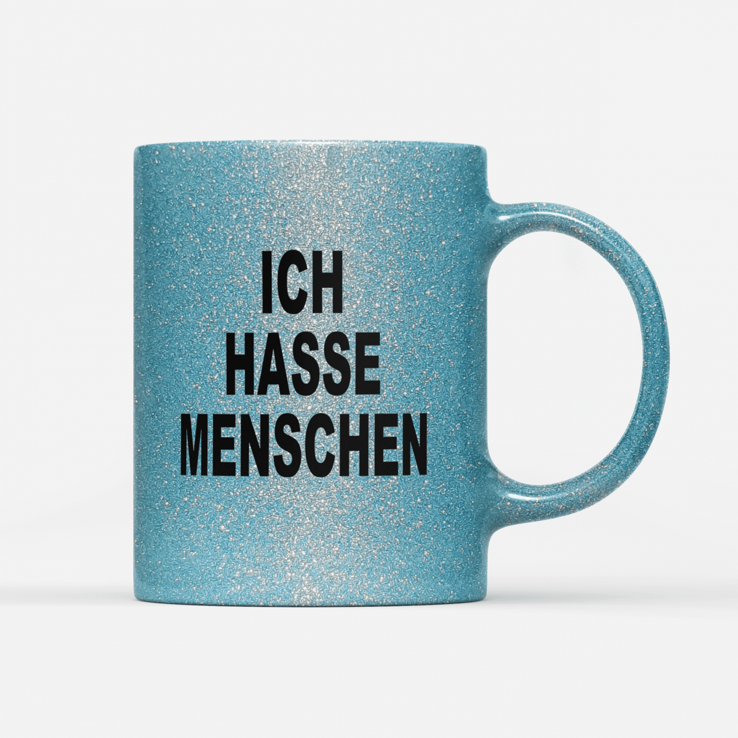 Tasse Glitzer Edition Ich hasse Menschen V2