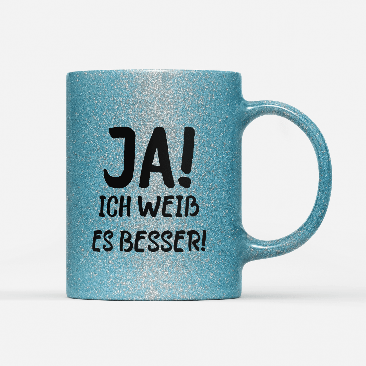 Tasse Glitzer Edition Ja ich weiss es besser