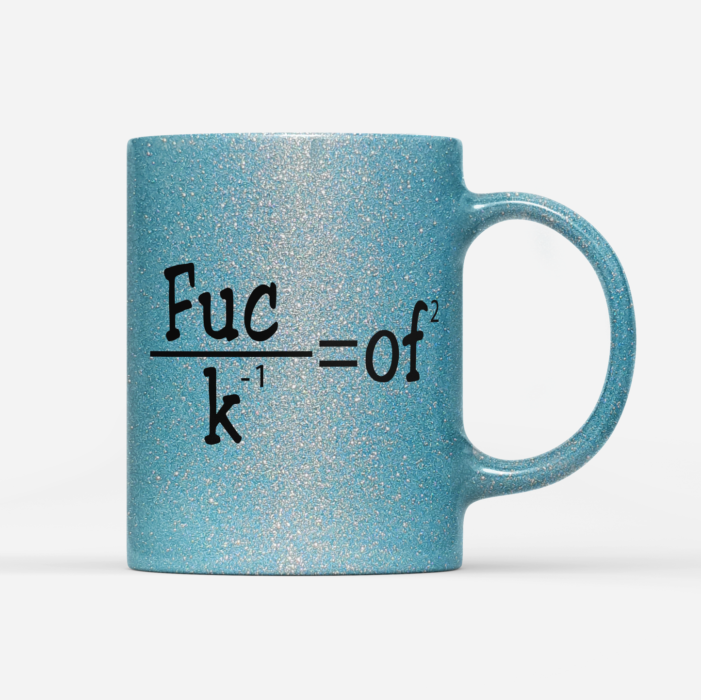 Tasse Glitzer Edition Fuck of