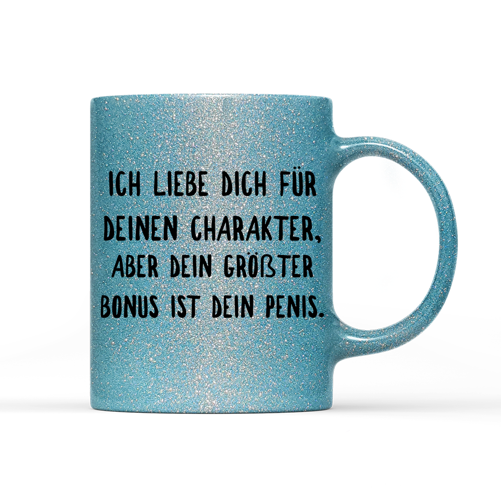 Tasse Glitzer Edition Ich liebe deinen Charakter