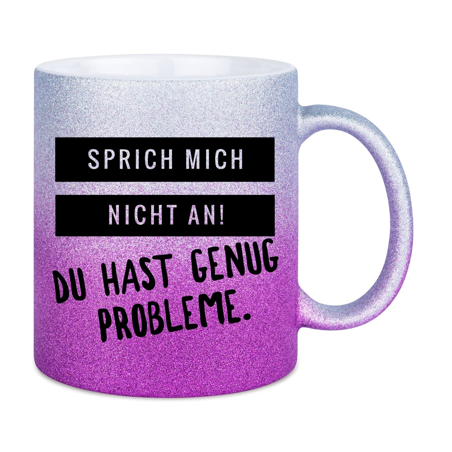 Sprich mich nicht an Tasse Glitzer bunt