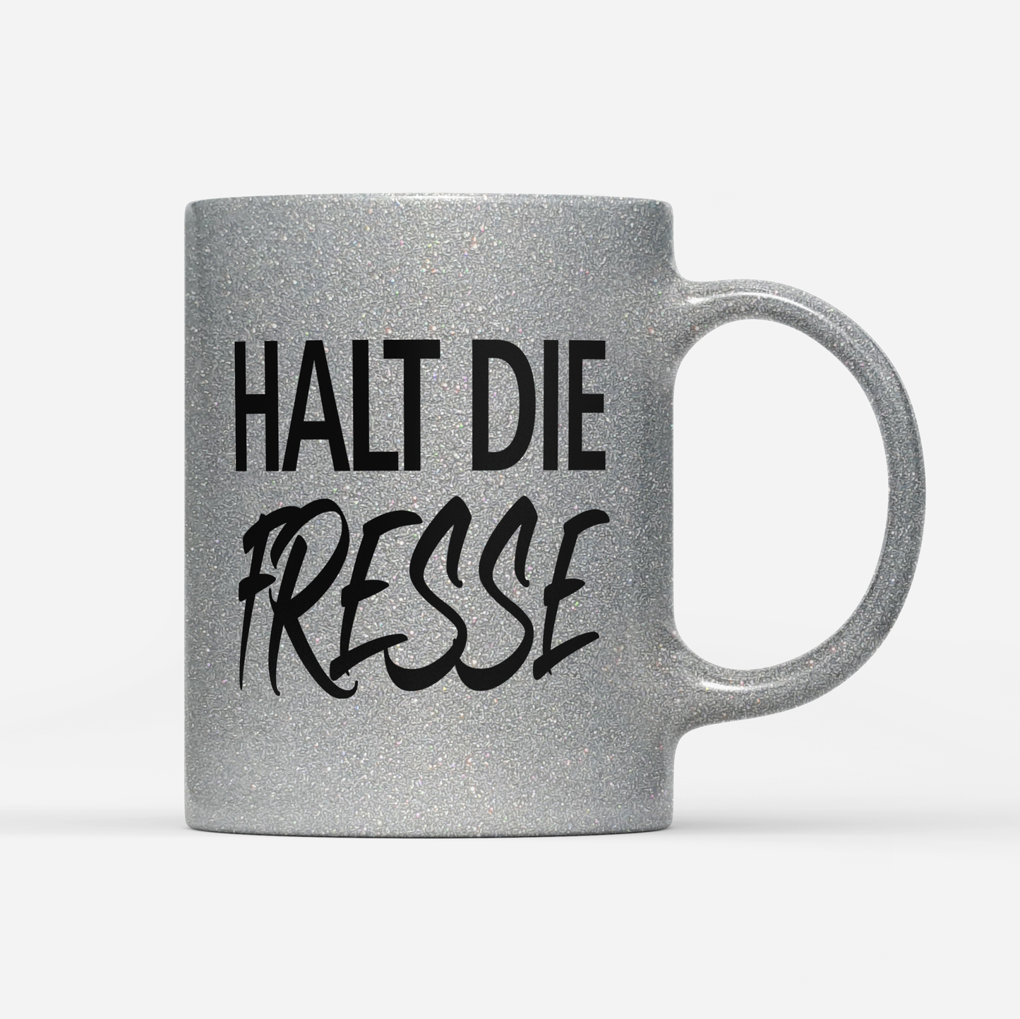 Tasse Glitzer Edition Halt die Fresse