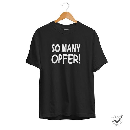 Herren T-Shirt So many Opfer