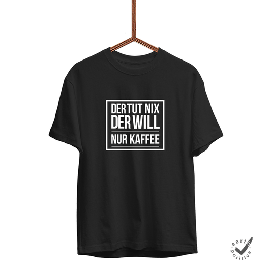 Herren T-Shirt Der tut nix der will nur Kaffee