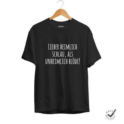 Herren T-Shirt Lieber heimlich Schlau