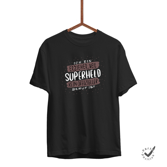 Herren T-Shirt Ich bin Erzieher weil Superheld kein offizieller Beruf ist