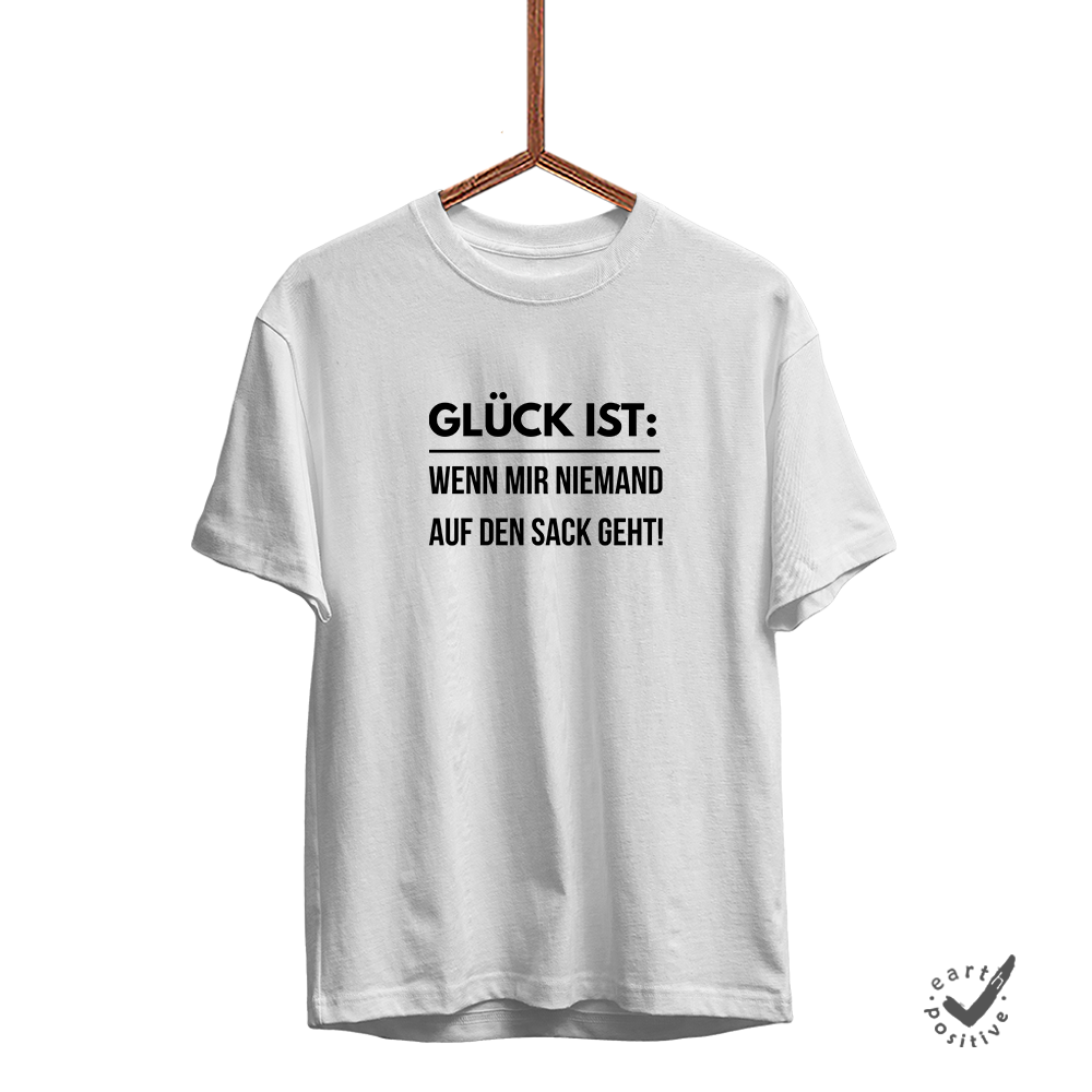 Herren T-Shirt Glück ist wenn mir niemand auf den Sack geht