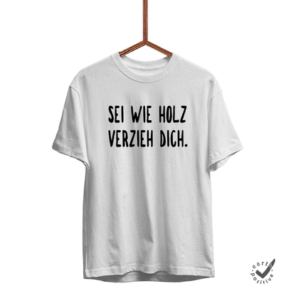 Herren T-Shirt sei wie holz