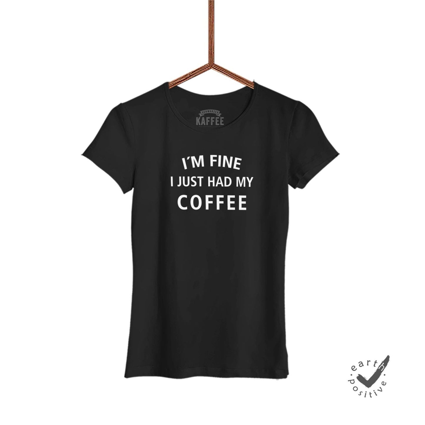 Damen T-Shirt I´m fine