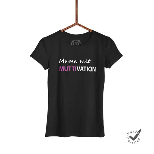 Damen T-Shirt Muttivation