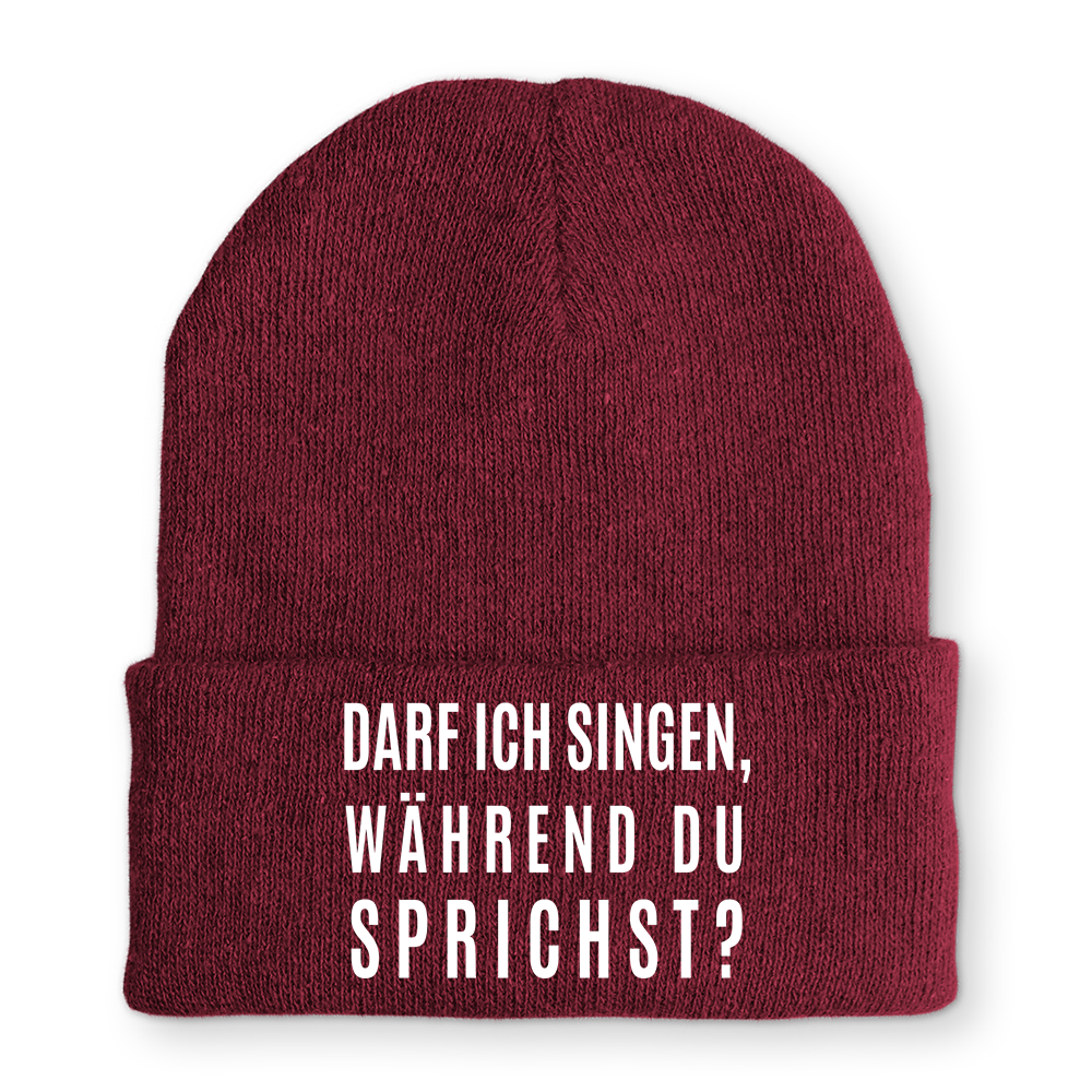 Mütze darf ich singen, während du sprichst?