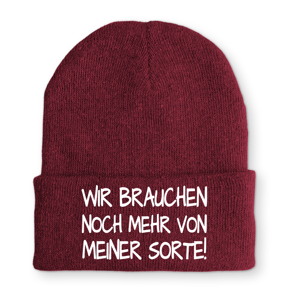 Mütze Wir brauchen noch mehr von meiner Sorte!