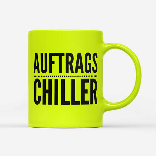 Tasse Neon Auftrags Chiller