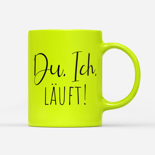 Tasse Neon Du Ich läuft