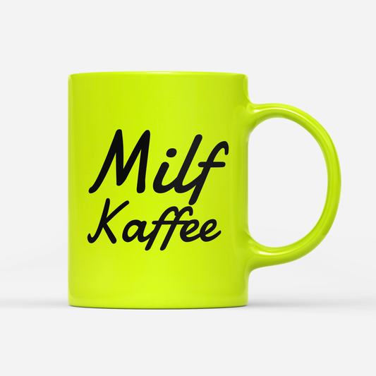 Tasse Neon Milf Kaffee