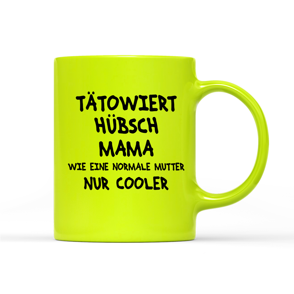 Tasse Neon Tätowiert Hübsch Mama