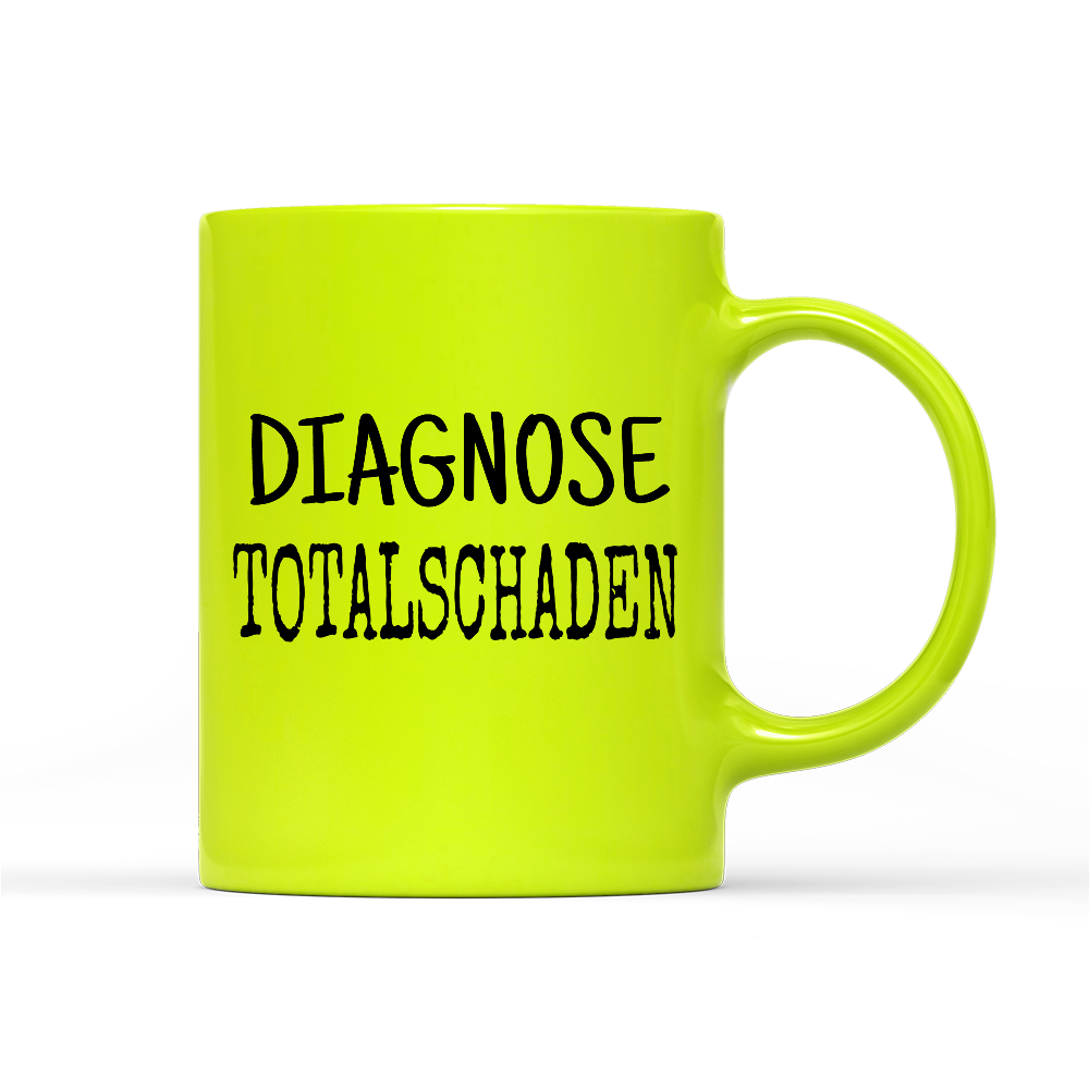 Tasse Neon Diagnose Totalschaden