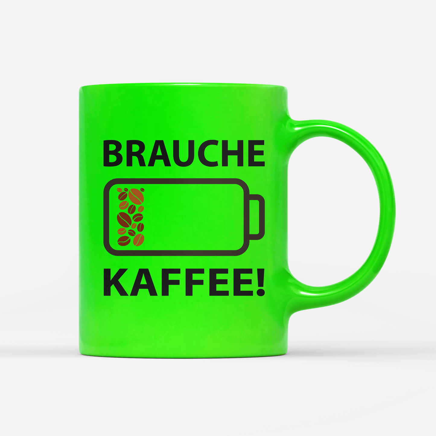 Tasse Neon Brauche Kaffee