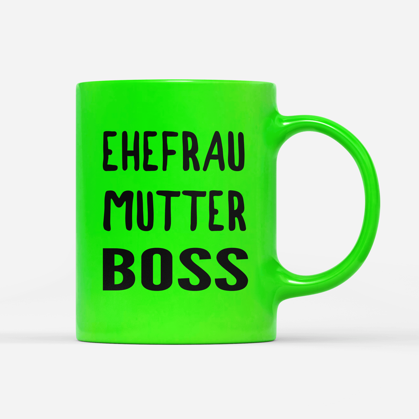 Tasse Neon Ehefrau Mutter Boss