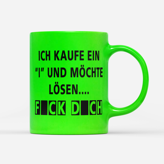 Tasse Neon Kaufe ein i