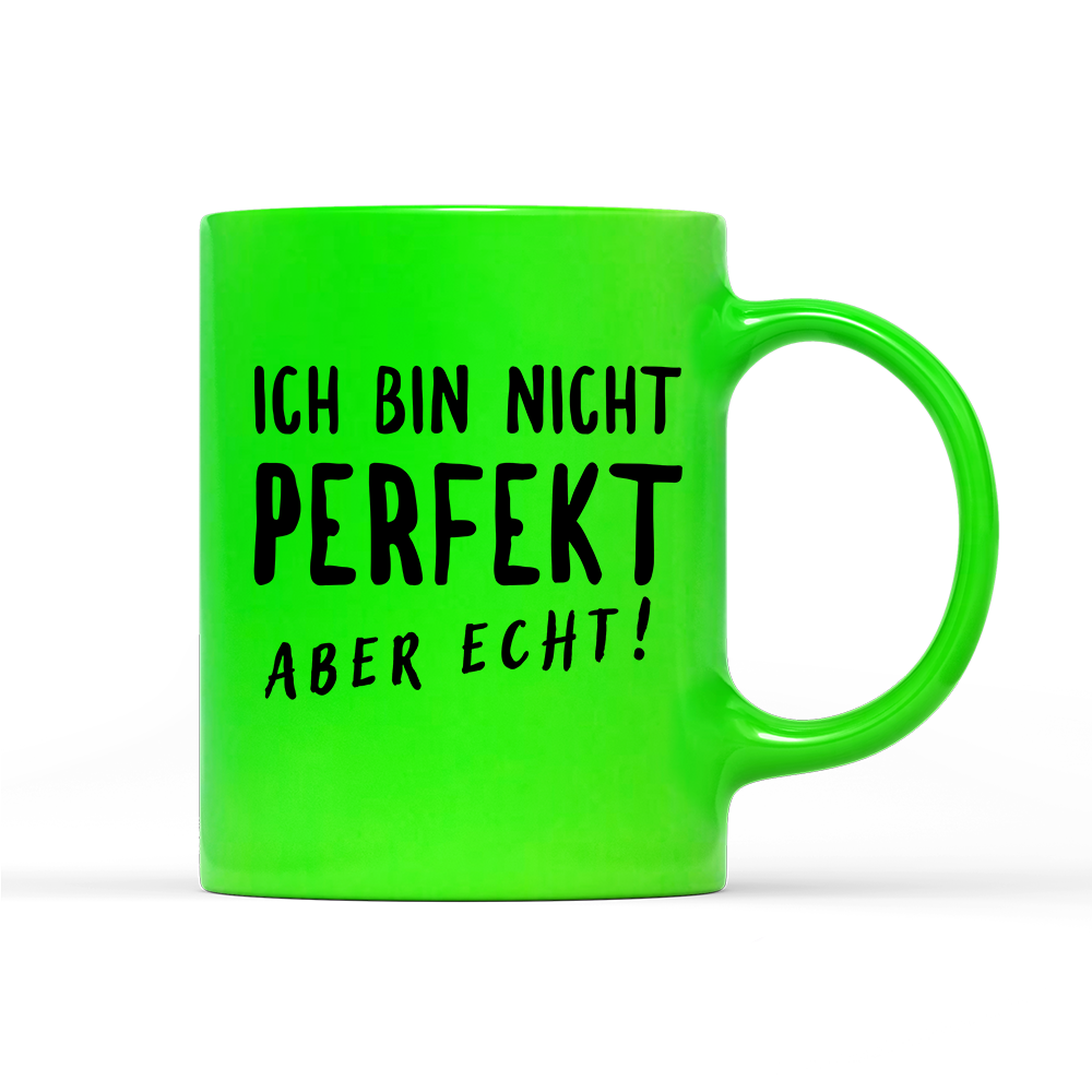 Tasse Neon Nicht Perfekt