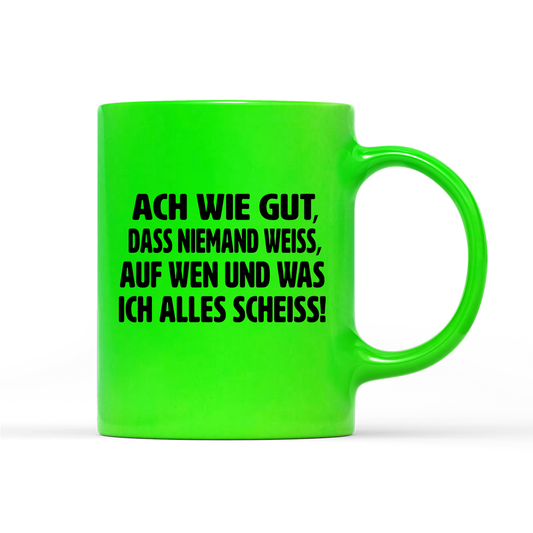 Tasse Neon ach wie gut