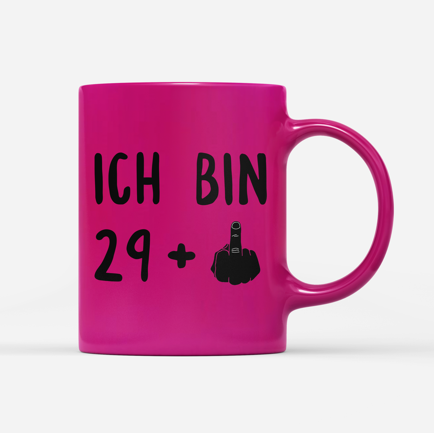 Tasse Neon Ich bin 29+