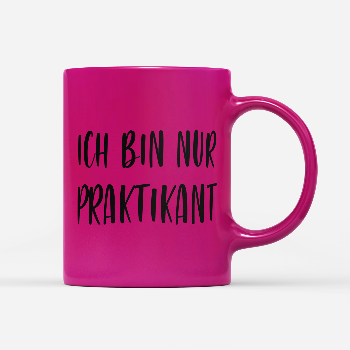 Tasse Neon Ich bin nur Praktikant