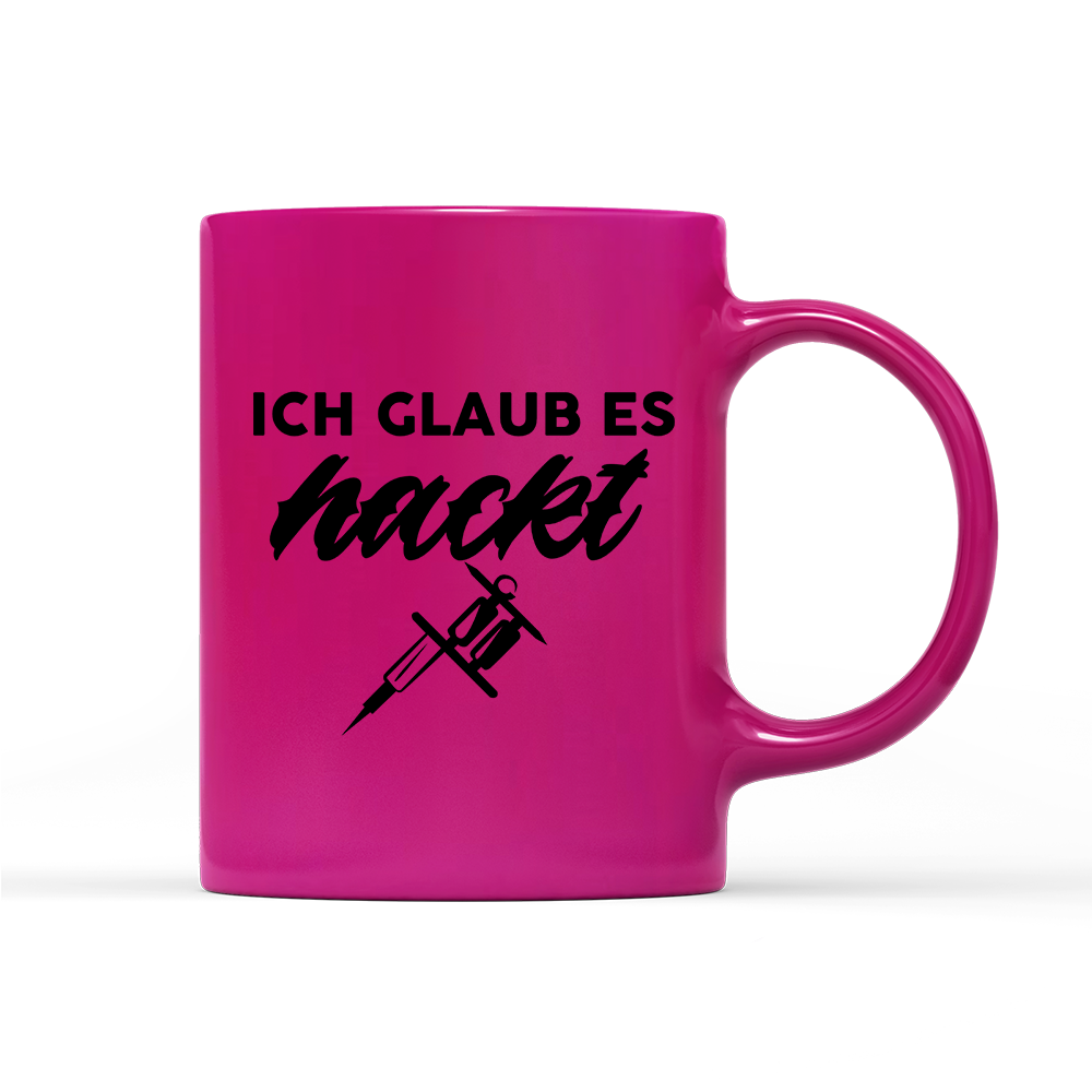 Tasse Neon Ich glaub es hackt