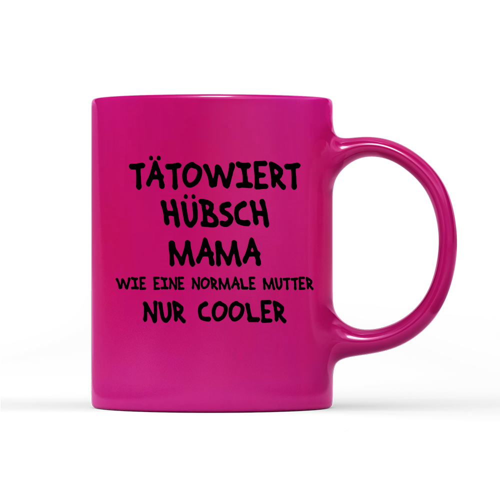 Tasse Neon Tätowiert Hübsch Mama