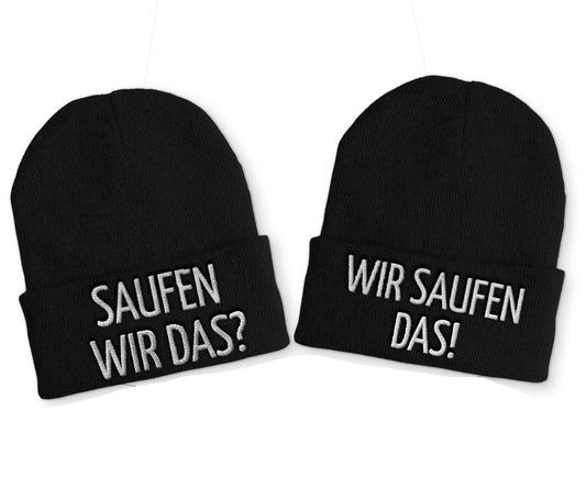 Saufen wir das? Wir saufen das! Duo Statement Beanie Mütze mit Spruch