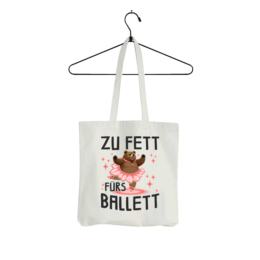 Tasche Zu fett fürs Ballett